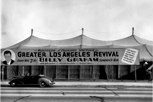 The 1949 Greater Los Angeles Revival, held in a tent nicknamed "The Canvas Cathedral," moved Billy Graham into the national spotlight. Image from billygraham.org.